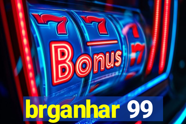 brganhar 99